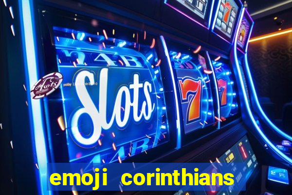 emoji corinthians copiar e colar